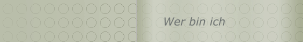Wer bin ich